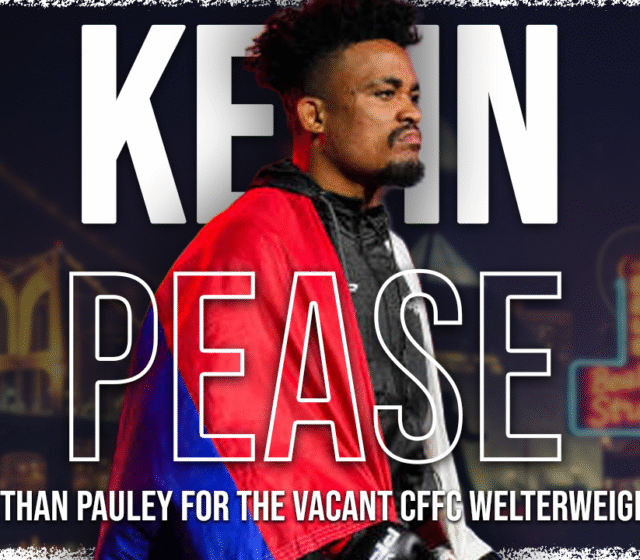 Kevin Pease - CFFC 147 Title Fight